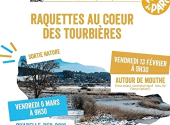 Sorties nature : Raquettes au cœur des tourbières 
 - CHAPELLE-DES-BOIS