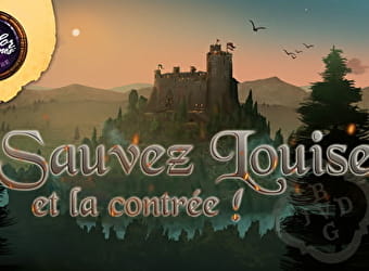 Explor Games® “Sauvez Louise et la contrée” - MONTROND-LE-CHATEAU